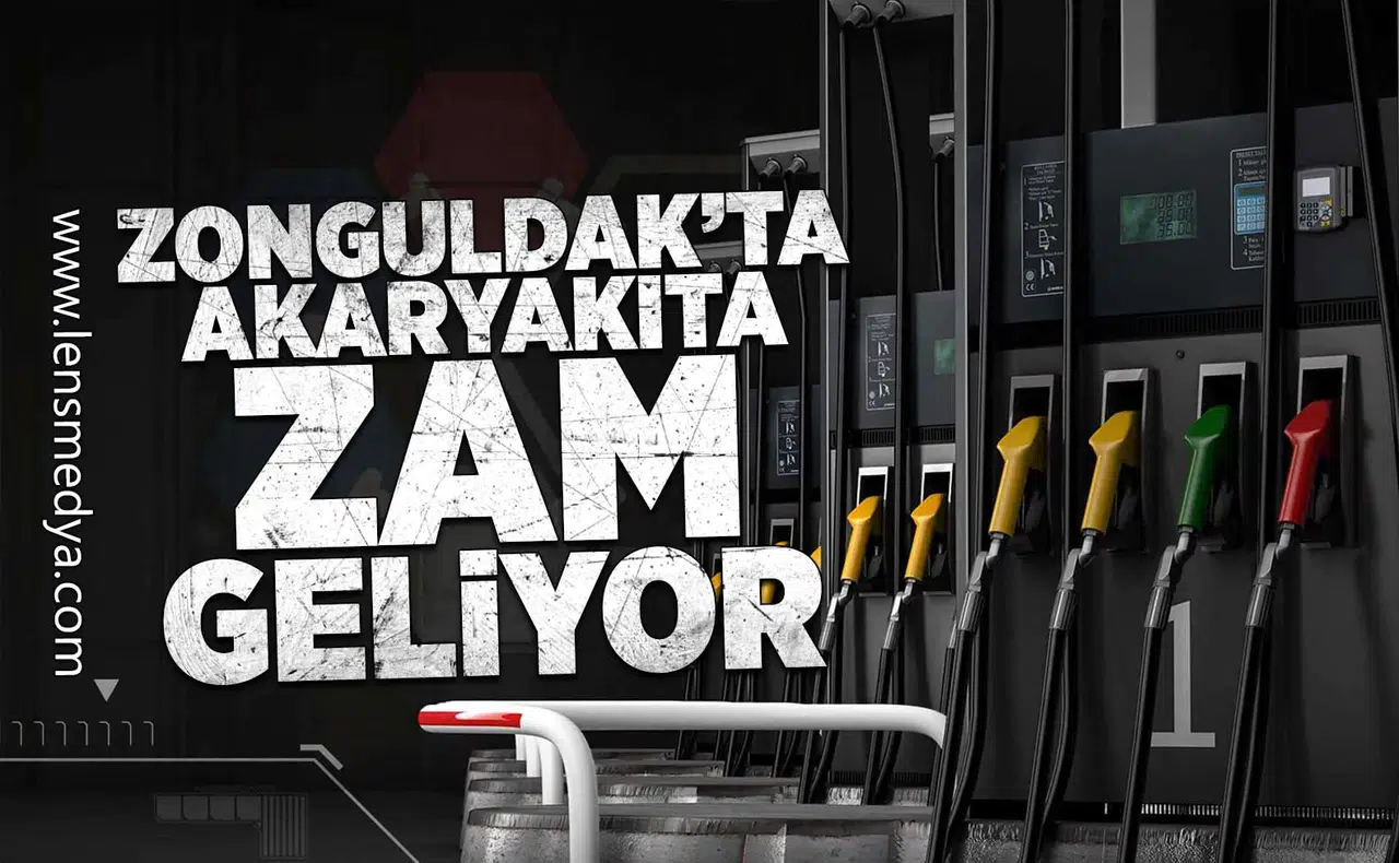 Zonguldak'ta akaryakıta zam geliyor!