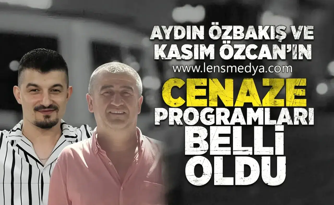 Aydın Özbakış ile Kasım Özcan’ın cenaze programları belli oldu