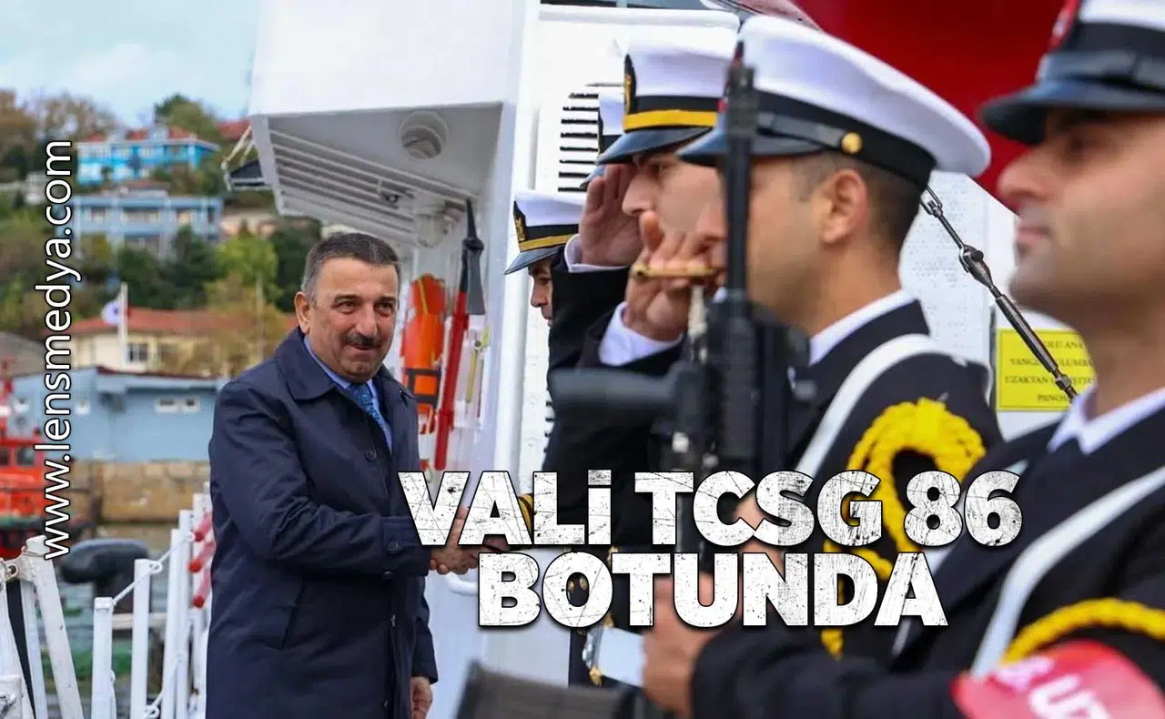 Vali Hacıbektaşoğlu TCSG 86 botunda!