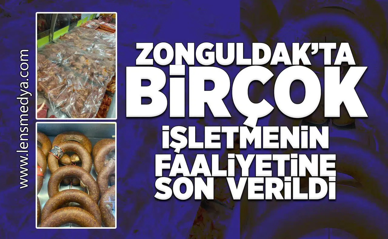 Zonguldak'ta birçok işletmenin faaliyetine son verildi!