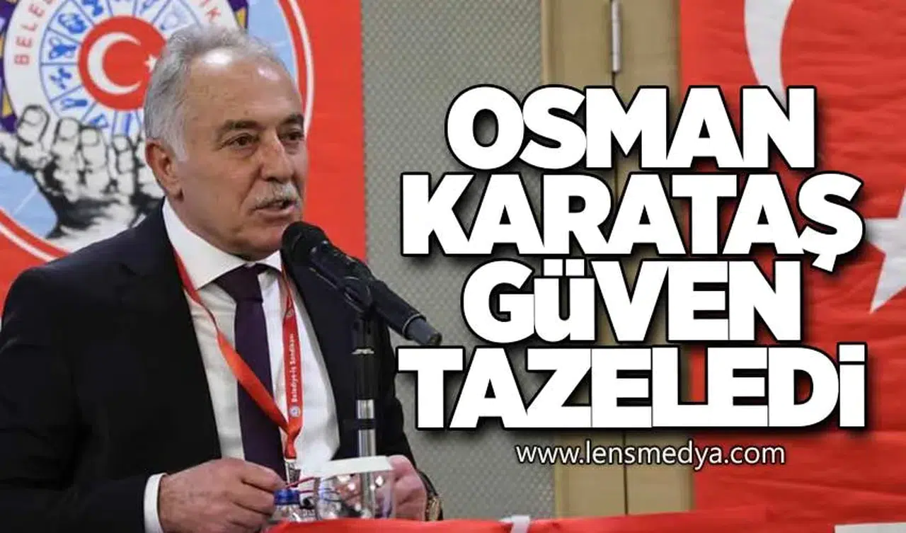 Osman Karataş Güven Tazeledi
