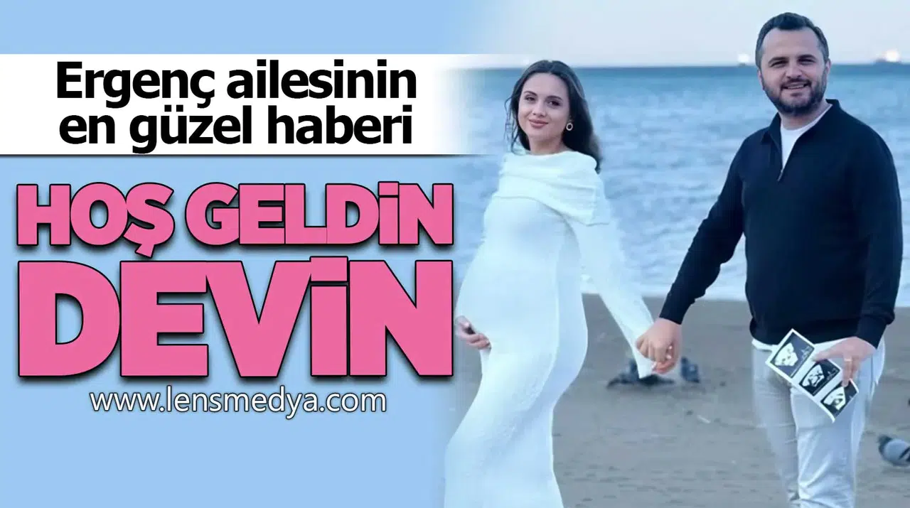Ergenç ailesinin en güzel haberi: Hoş geldin Devin