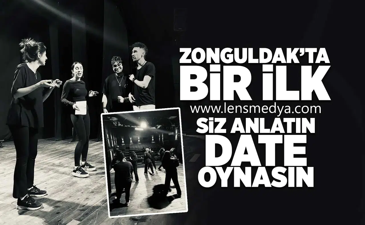 Zonguldak'ta bir ilk... Siz anlatın DATE oynasın!
