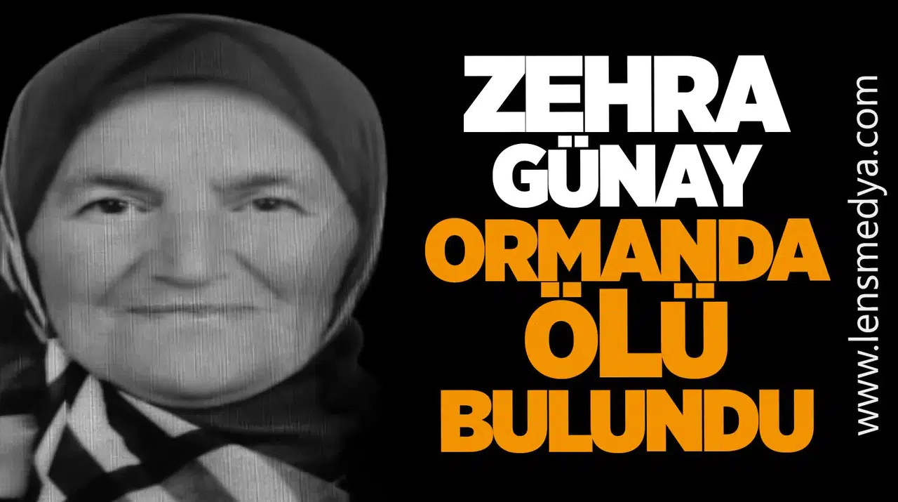 Kayıp Zehra Günay’dan Acı Haber