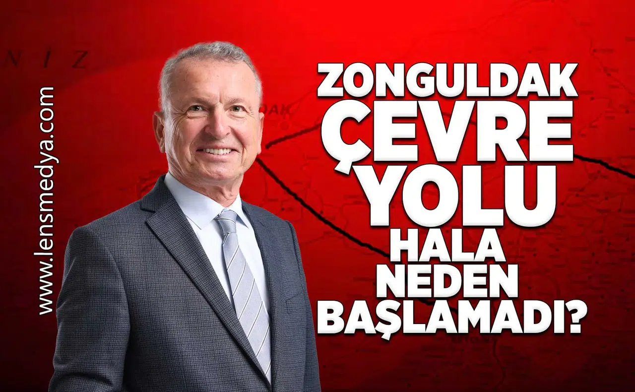 Zonguldak çevre yolu neden hala başlamadı?