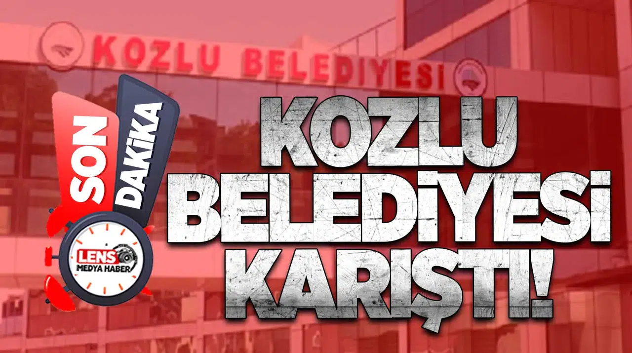 KOZLU BELEDİYESİ KARIŞTI!