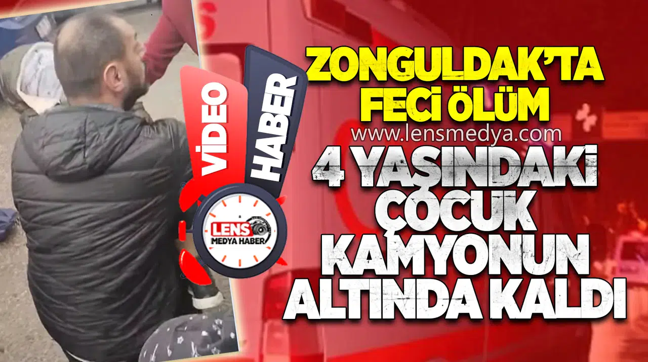 Zonguldak'ta feci ölüm.. Minik Sarp kamyonun altında can verdi
