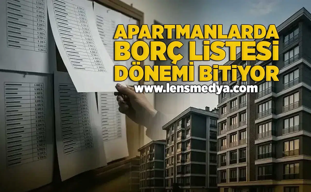 Apartmanlarda borç listesi dönemi bitiyor