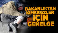 Bakanlıktan kimsesizler için genelge!