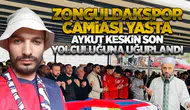Zonguldakspor Camiası Yasta: Aykut Keskin Son Yolculuğuna Uğurlandı