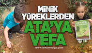 Minik Yüreklerden Ata’ya Vefa