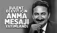 Bülent Ecevit için anma mesajı yayımlandı!