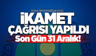 Son Gün 31 Aralık! İkamet Çağrısı Yapıldı
