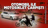 Motosiklet ile otomobil çarpıştı: 2 Yaralı
