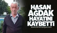 Hasan Ağdak Hayatını Kaybetti