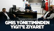 GMİS Yönetiminden Yiğit'e Ziyaret