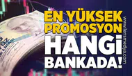 En Yüksek Promosyon Hangi Bankada?