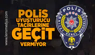 Polis uyuşturucu tacirlerine geçit vermiyor!