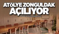 Atölye Zonguldak Açılıyor