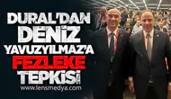 DURAL'DAN DENİZ YAVUZYILMAZ’A FEZLEKE TEPKİSİ