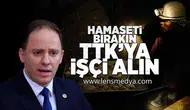 Hamaseti bırakın, TTK'ya işçi alın!