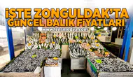 İşte Zonguldak'ta güncel balık fiyatları!
