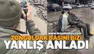 Zonguldak Basını bizi yanlış anladı