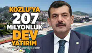 Kozlu'ya 207 Milyonluk dev yatırım!