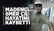 Ömer Çil hayatını kaybetti