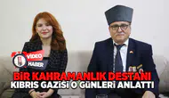 Bir kahramanlık destanı... Kıbrıs Gazisi Recep Başar o günleri anlattı!