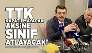 TTK Kapatılmayacak aksine sınıf atlayacak!