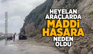 Heyelan araçlarda maddi hasara neden oldu!