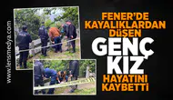 Fener'de kayalıklardan düşen genç kız hayatını kaybetti