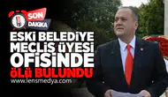 Eski belediye meclis üyesi ofisinde ölü bulundu!