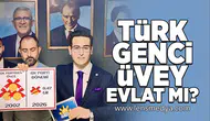 Türk genci üvey evlat mı?