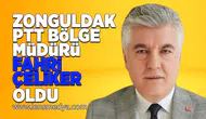 Zonguldak PTT Bölge Müdürü Fahri Çeliker oldu!