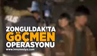 Zonguldak2ta göçmen operasyonu!