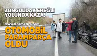 Zonguldak - Ereğli yolunda kaza!