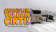 Otobüsler yoldan çıktı!