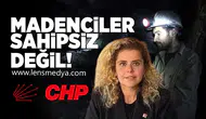 Madenciler sahipsiz değildir!