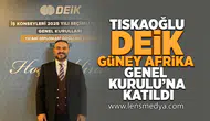 Tıskaoğlu, DEİK Güney Afrika Genel Kurulu’na Katıldı