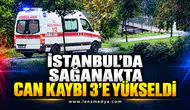 İSTANBUL’DA SAĞANAKTA CAN KAYBI 3’E YÜKSELDİ
