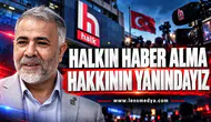 Halkın haber alma hakkının yanındayız!