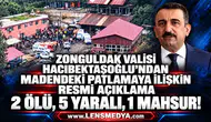 Vali Hacıbektaşoğlu Acı Bilançoyu Açıkladı: 2 Madenci Hayatını Kaybetti