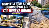 ALAPLI’DA İÇME SUYU BORUSU PATLADI: YOL DEREYE DÖNDÜ