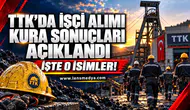 TTK’da işçi alımı kura sonuçları açıklandı!