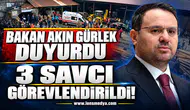 Bakan Akın Gürlek duyurdu: 3 savcı görevlendirildi!