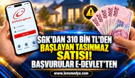 SGK’DAN 310 BİN TL’DEN BAŞLAYAN TAŞINMAZ SATIŞI! BAŞVURULAR E-DEVLET’TEN