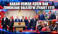 BAKAN BAK’TAN ZONGULDAK VALİLİĞİ’NE ZİYARET