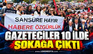 GAZETECİLER 10 İLDE SOKAĞA ÇIKTI